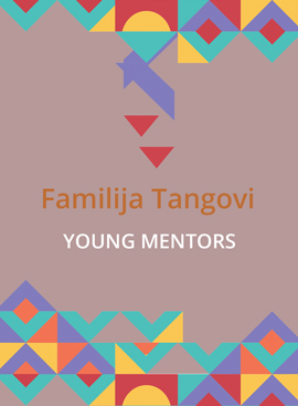 FAMILIJA TANGOVI YOUNG MENTORS